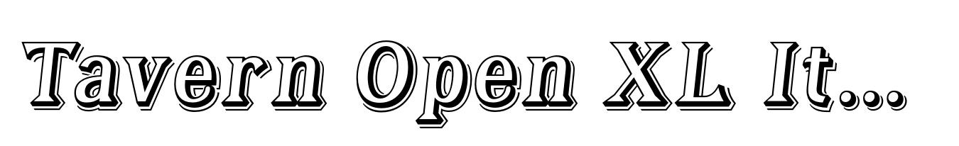 Tavern Open XL Italic